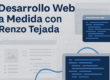 Impulsa tu negocio con desarrollo web a medida la solución integral de Renzo Tejada