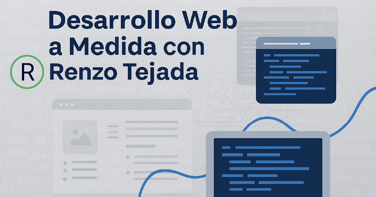 Impulsa tu negocio con desarrollo web a medida la solución integral de Renzo Tejada Impulsa tu negocio con desarrollo web a medida la solución integral de Renzo Tejada