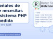 5 señales de que necesitas un sistema PHP a medida
